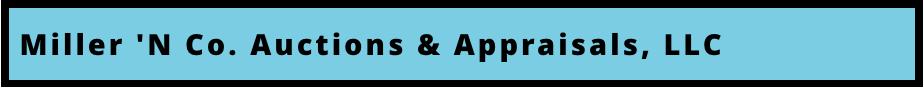 Miller 'N Co. Auctions & Appraisals, LLC